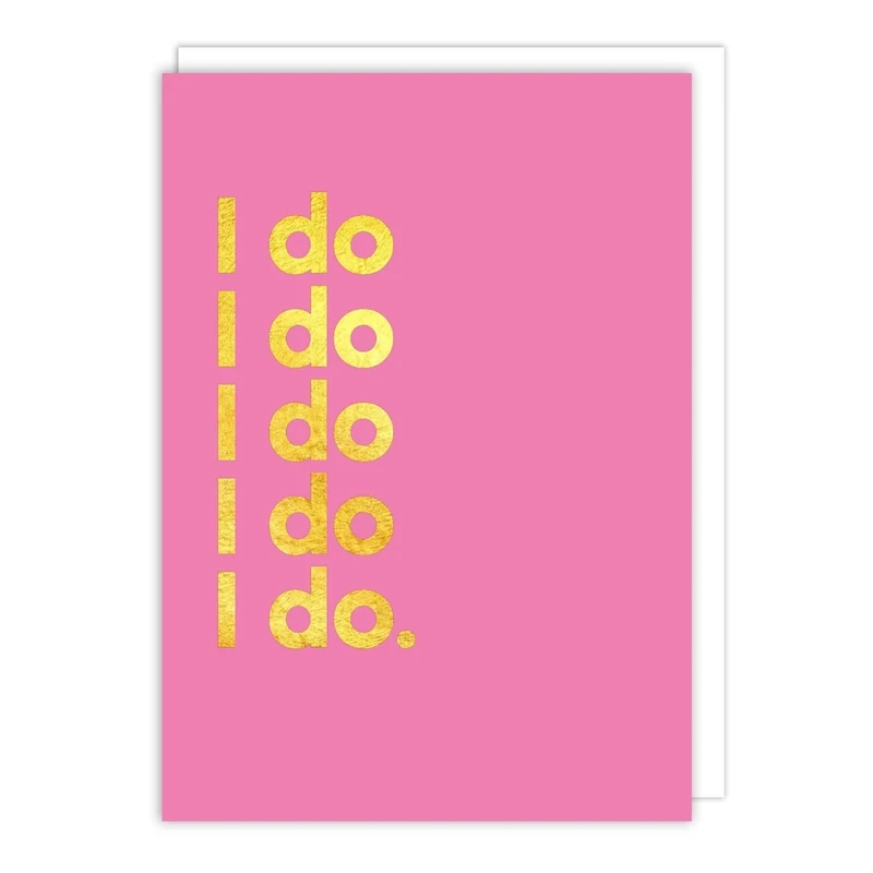 I do I Do I Do Love Card