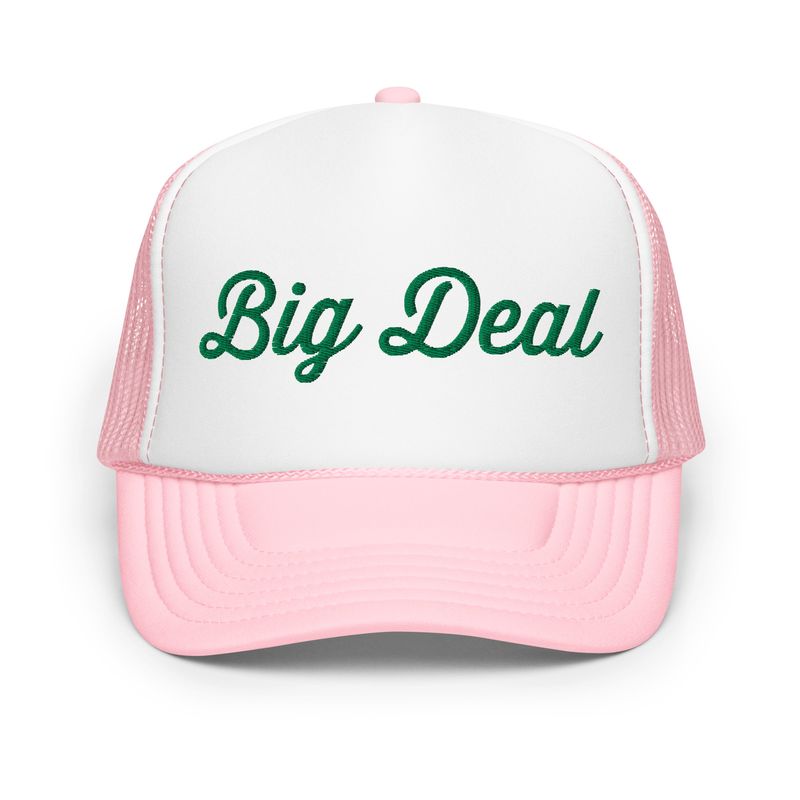 Big Deal Hat