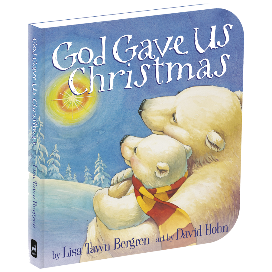 God Gave Us Christmas - Board Book by Lisa Tawn Bergren