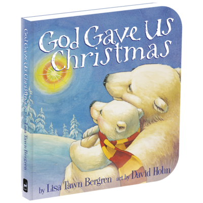 God Gave Us Christmas - Board Book by Lisa Tawn Bergren