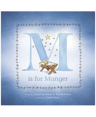 M is for Manger board book by Crystal Bowman and Teri McKinley