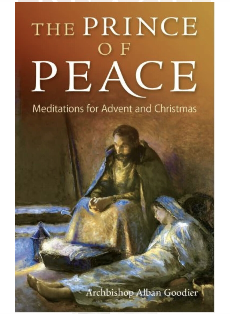 The Prince of Peace: Meditations for Advent and Christmas by Alban Goodier