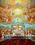 The Illustrated Mass: A Graphic Novel Explanation of the Traditional Latin Mass by Addison Burbank