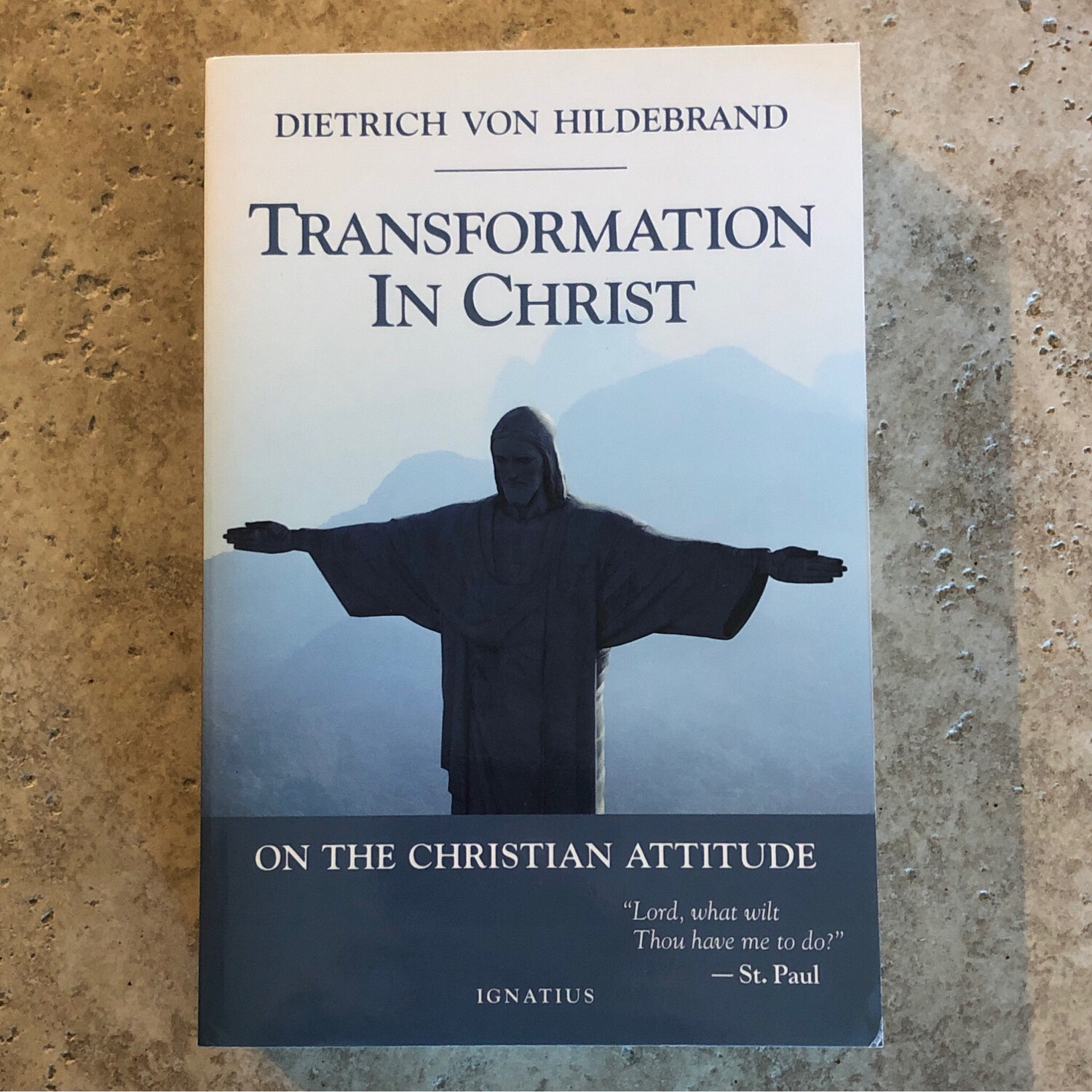 Transformation in Christ by Dietrich Von Hildebrand