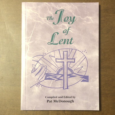 The Joy of Lent by Pat McDonough