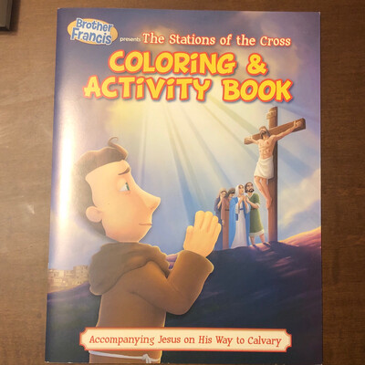 The Stations of the Cross Coloring and Activity Book: Brother Francis