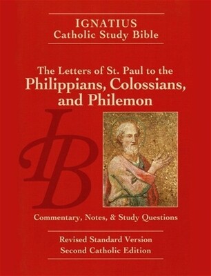 Ignatius Catholic Study Bible: Phillipians Colossians and Philemon