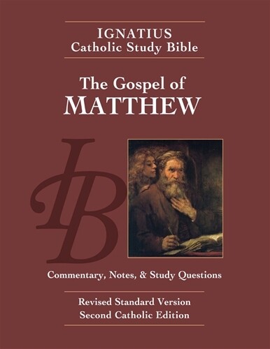 Ignatius Catholic Study Bible: The Gospel According to Matthew (2nd Ed.)