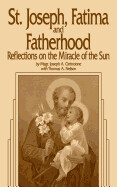 t. Joseph, Fatima and Fatherhood: Reflections on the Miracle of the Sun