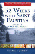 52 Weeks with Saint Faustina by Donna-Marie Cooper O'Boyle