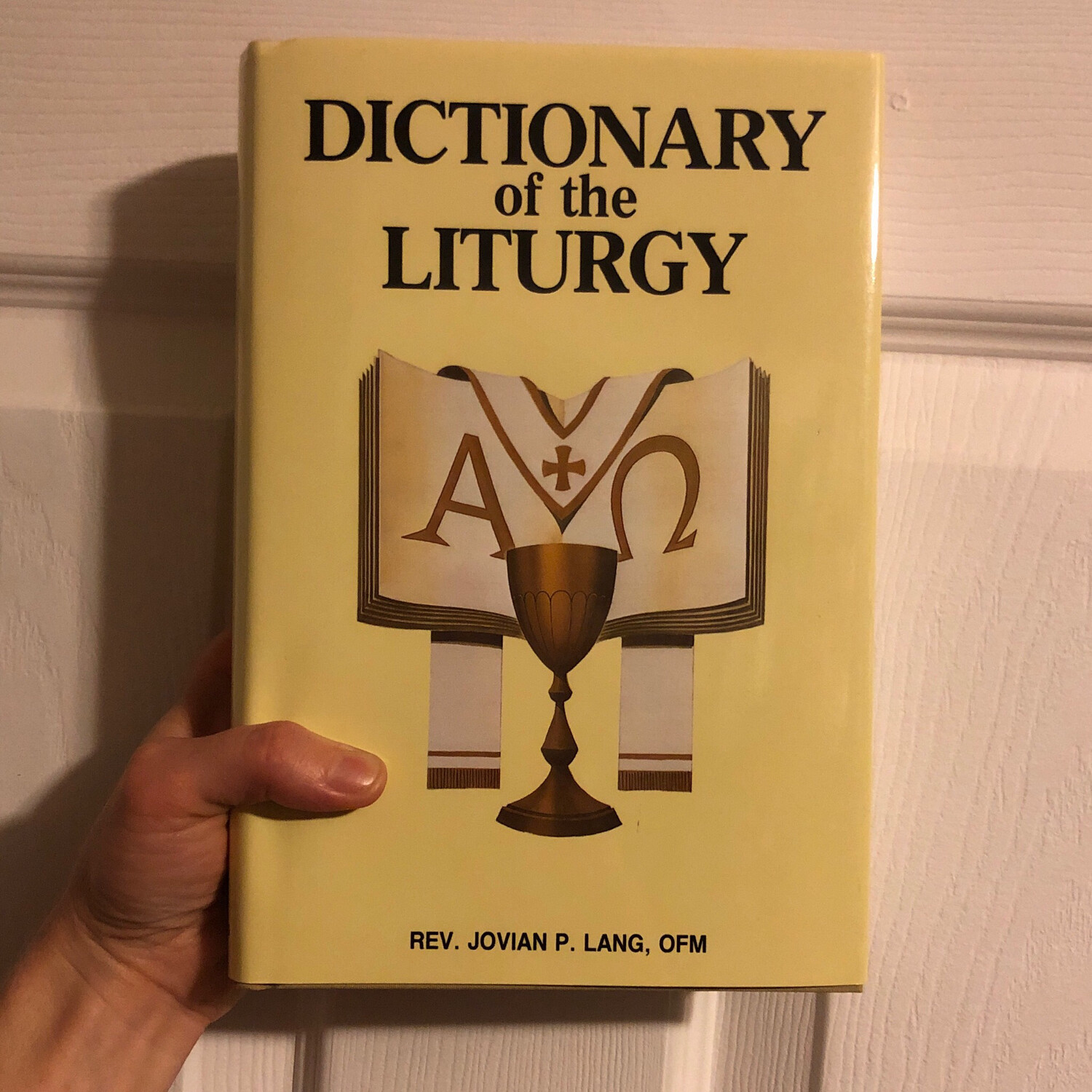 Dictionary of the Liturgy