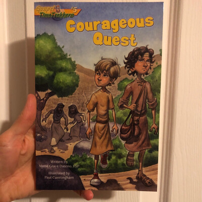 Courageous Quest Gospel Time Trekkers #5 by Maria Grace Dateno