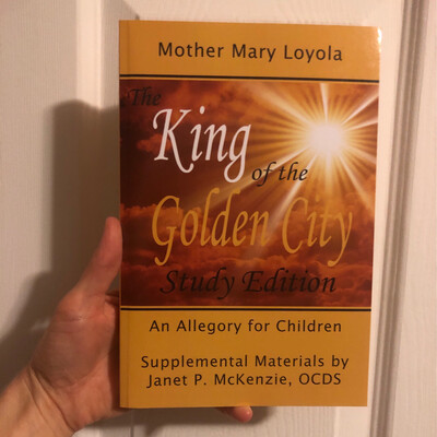 King of the Golden City by Mother Mary Loyola