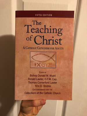 The Teaching of Christ: A Catholic Catechism for Adults- OSV