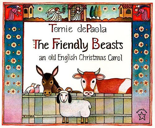 The Friendly Beasts by Tomie dePaola