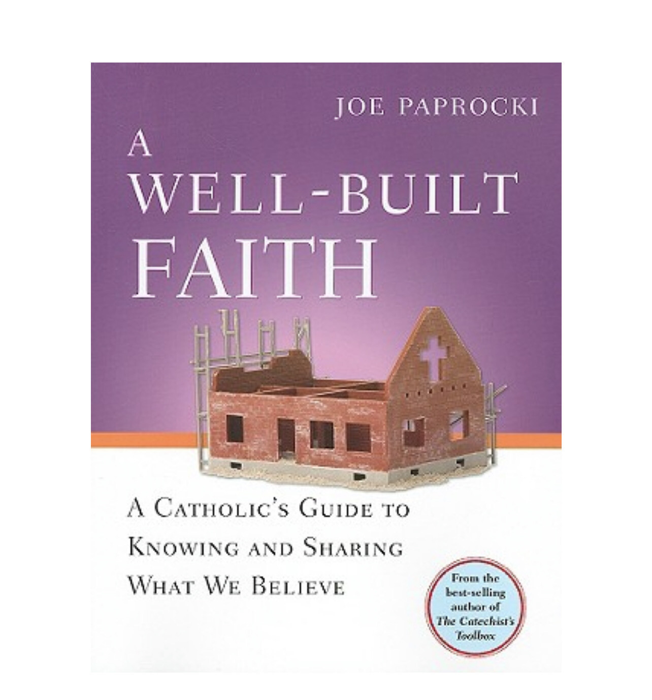 A Well Built Faith