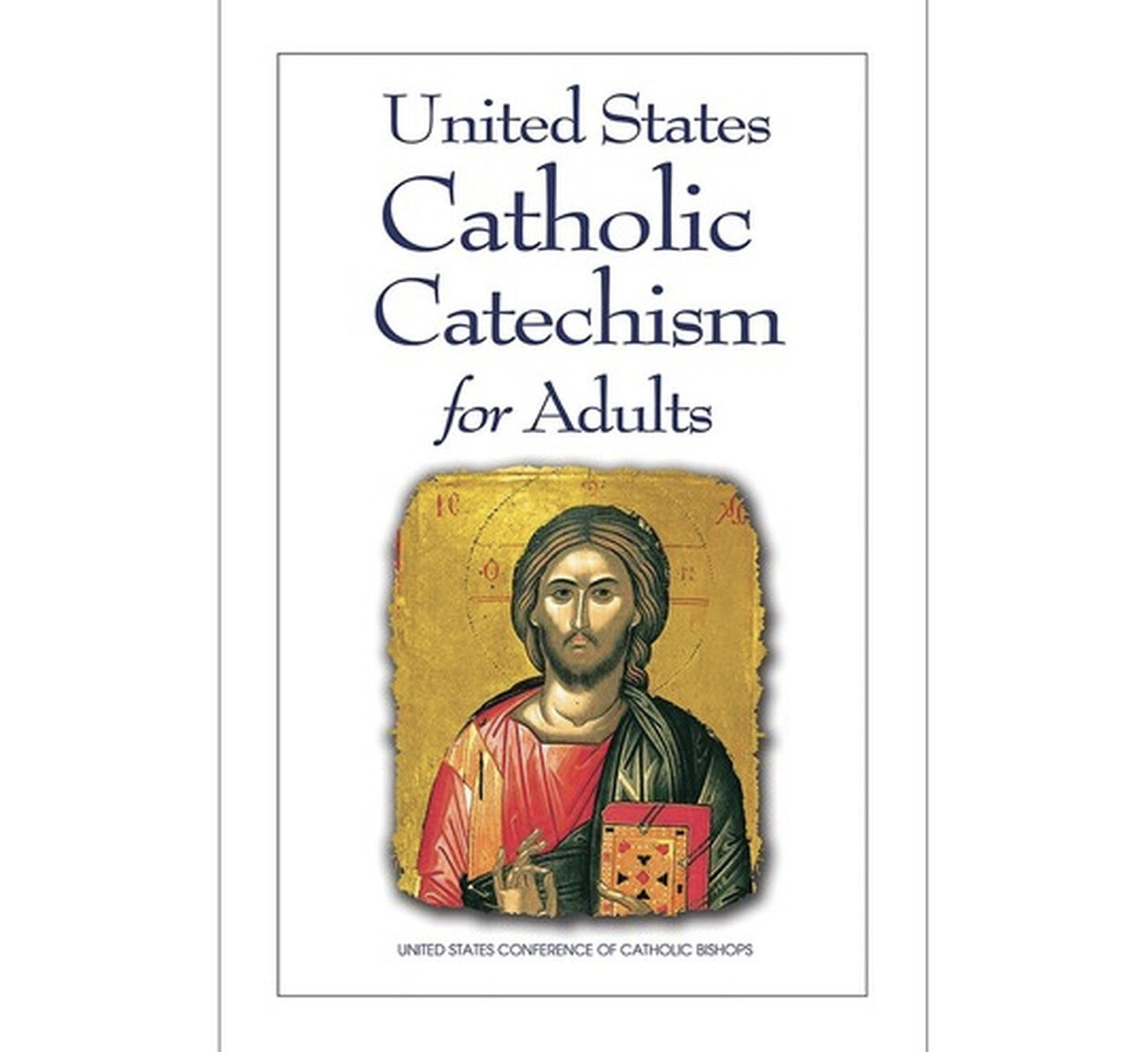 United States Catholic Catechism for Adults - Revised Edition