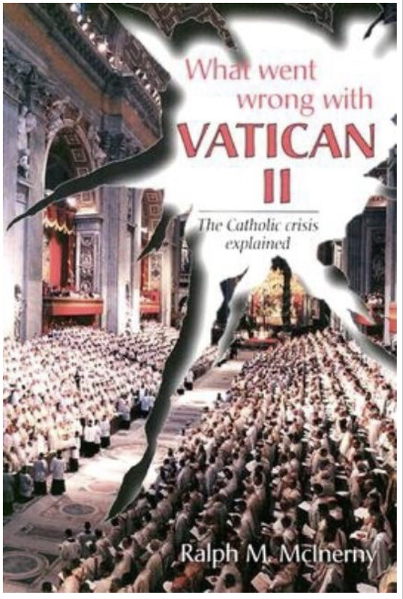 What went Wrong With Vatican II
