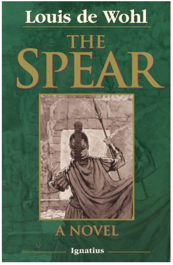 The Spear by Louis de Wohl