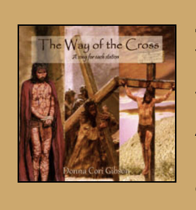 The Way of the Cross By Donna Cori
