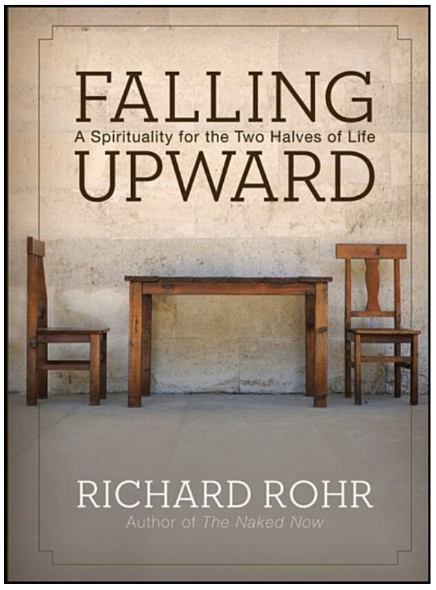 Falling Upward by Richard Rohr 