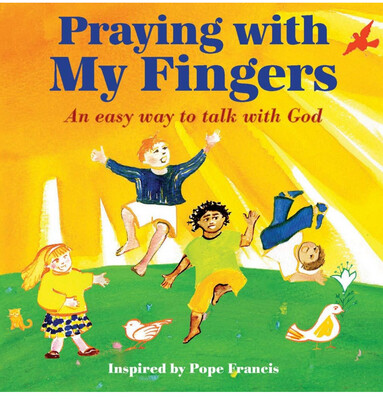 Praying With My Fingers: An Easy Way to Talk to God