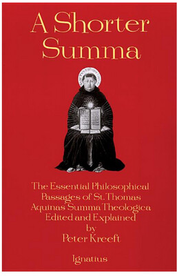 A Shorter Summa by Peter Kreeft