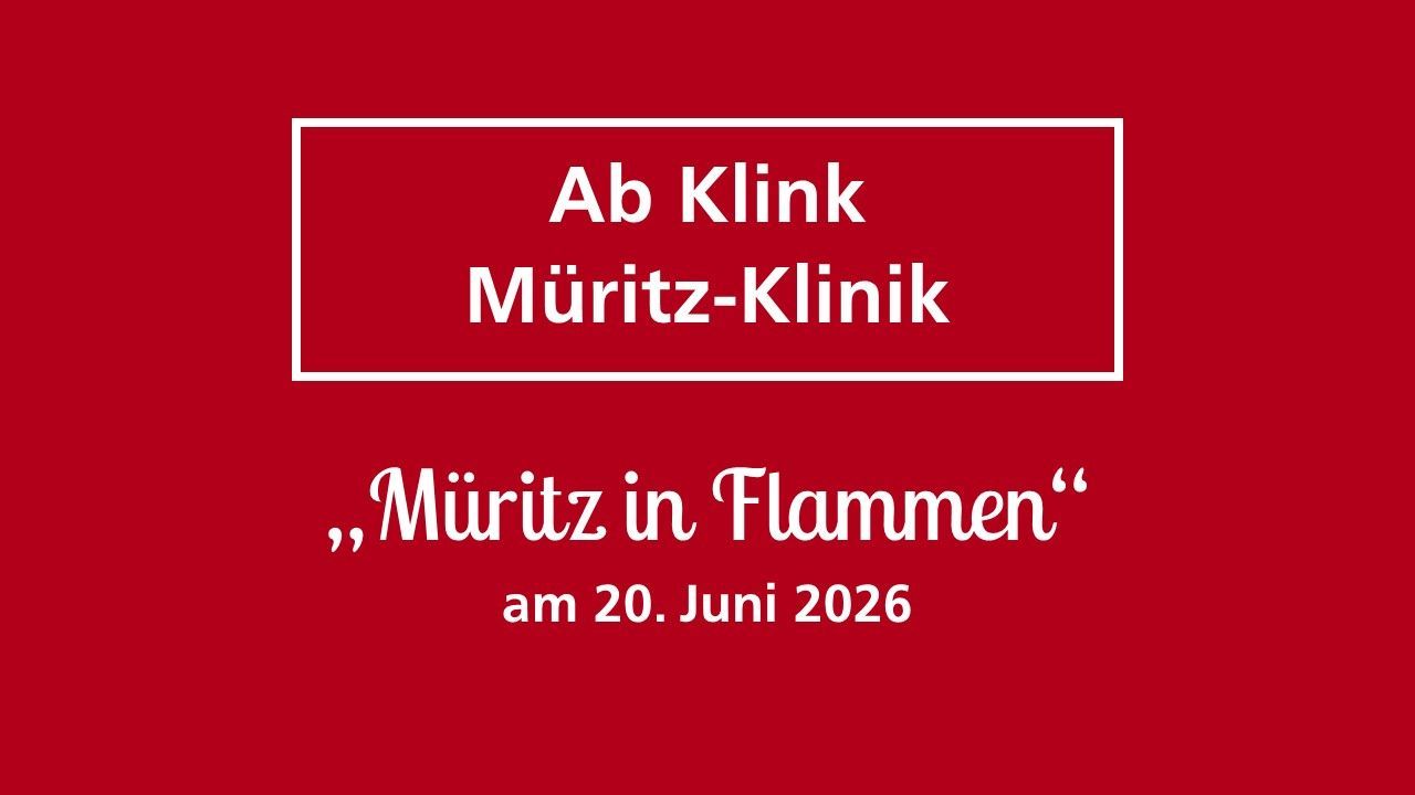 "Müritz in Flammen" ab/ an Klink Müritz-Klink 19.06.2027, 19:00 Uhr
