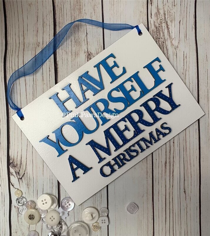 Have yourself a merry 'little' Christmas plaque