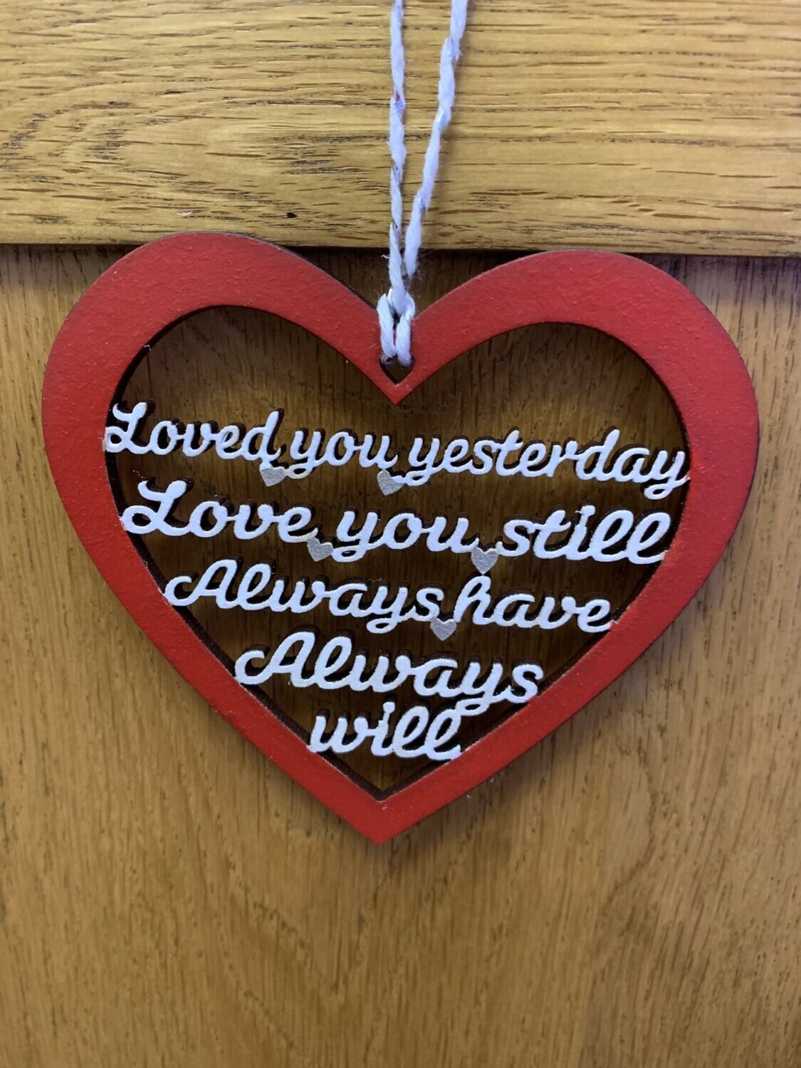 Loved you yesterday hanging heart quote