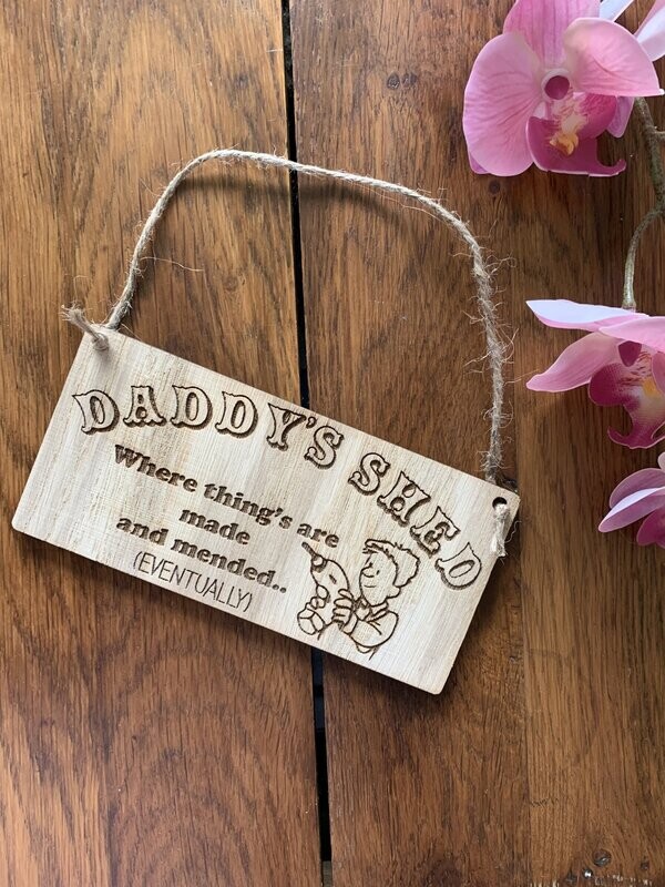 'Daddy's Shed' engraved hanging decoration