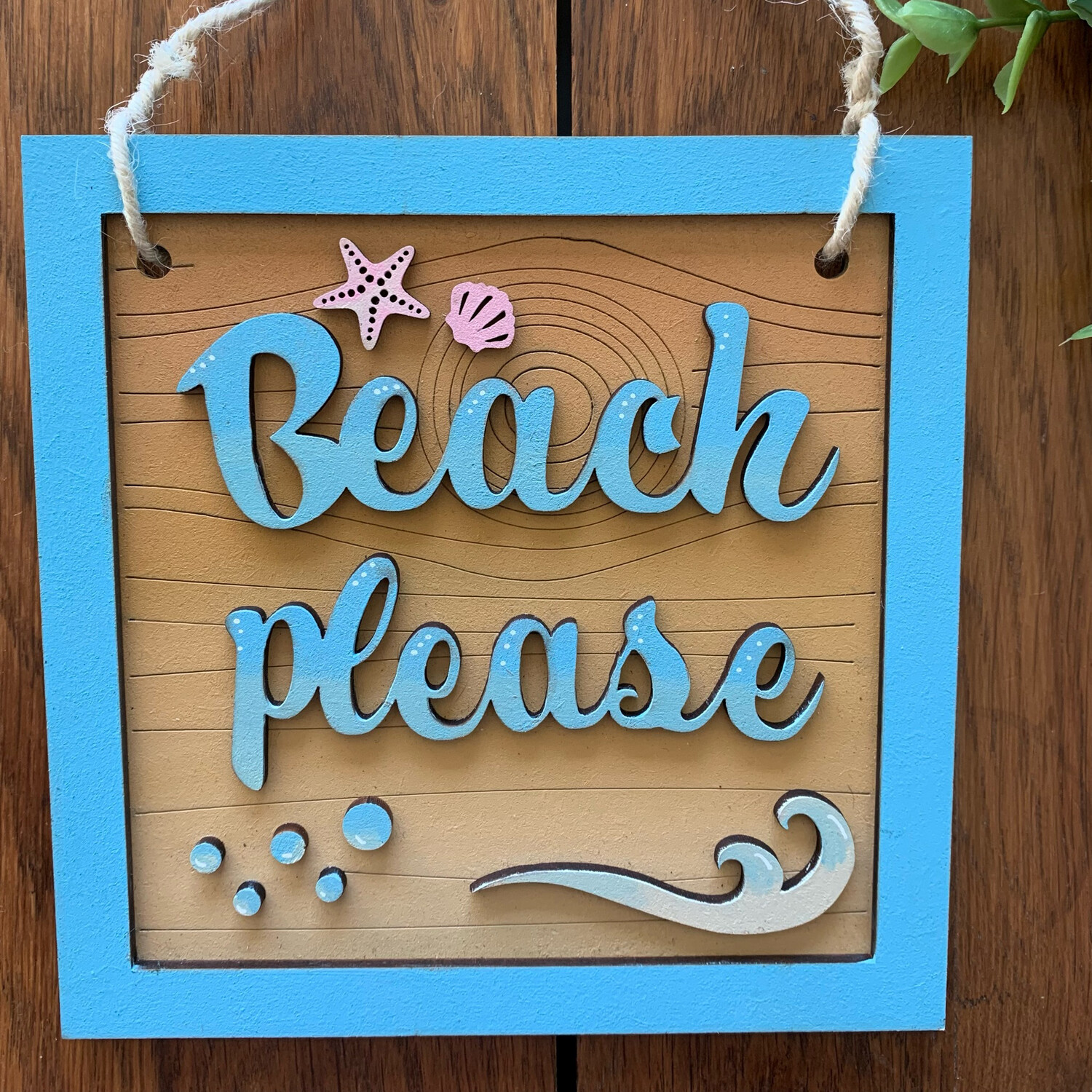 Hand painted ‘Beach please’ Driftwood Effect hanging sign