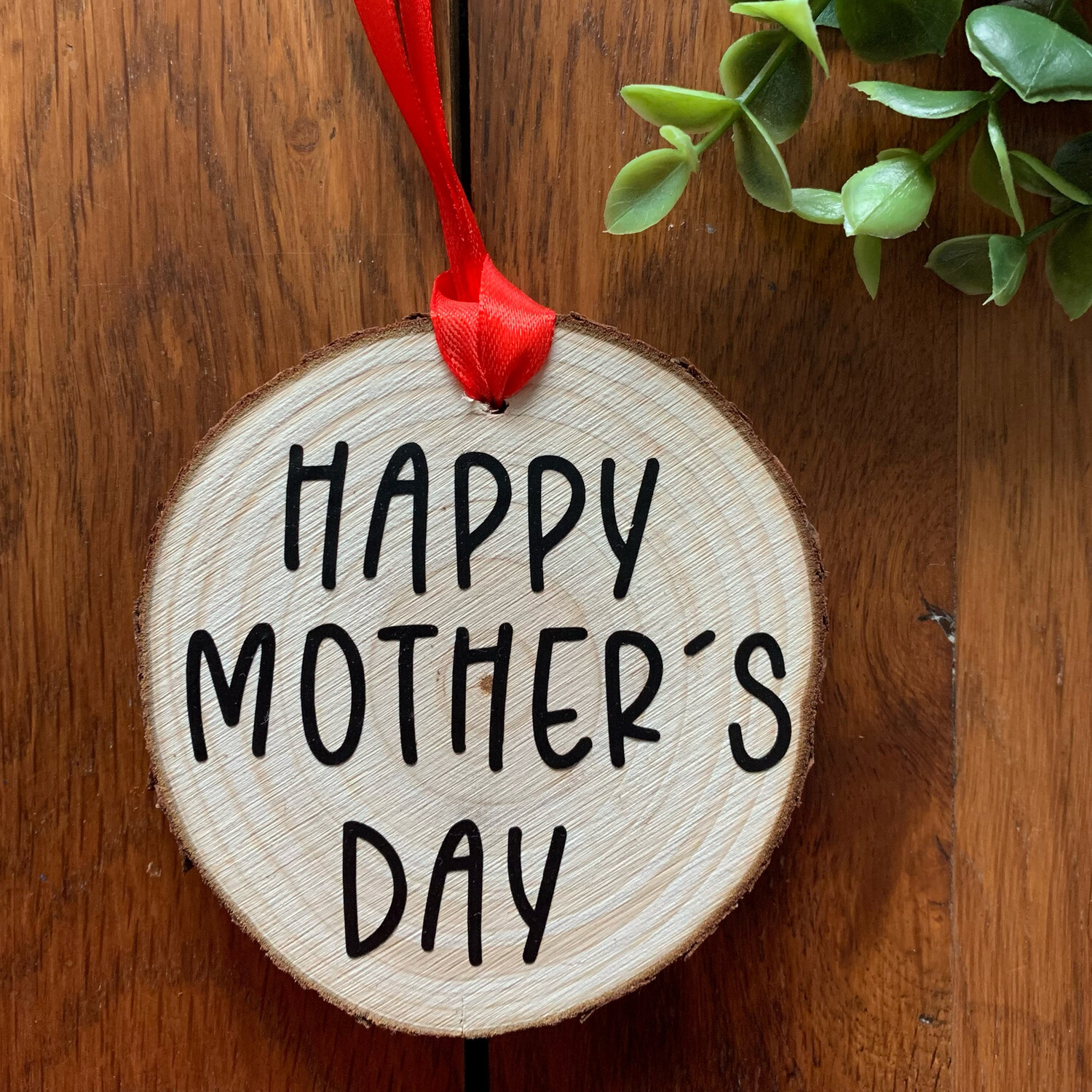 Personalised ‘Happy Mother’s Day’ Wood slice