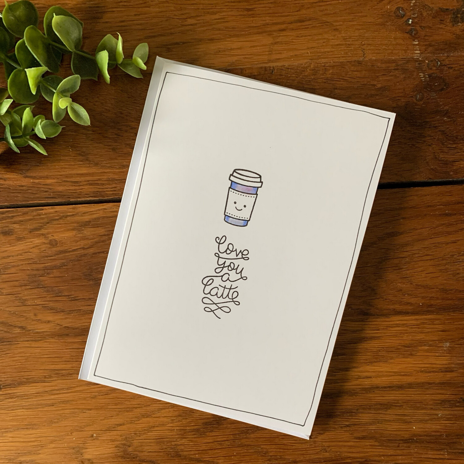 Love You A Latte Card