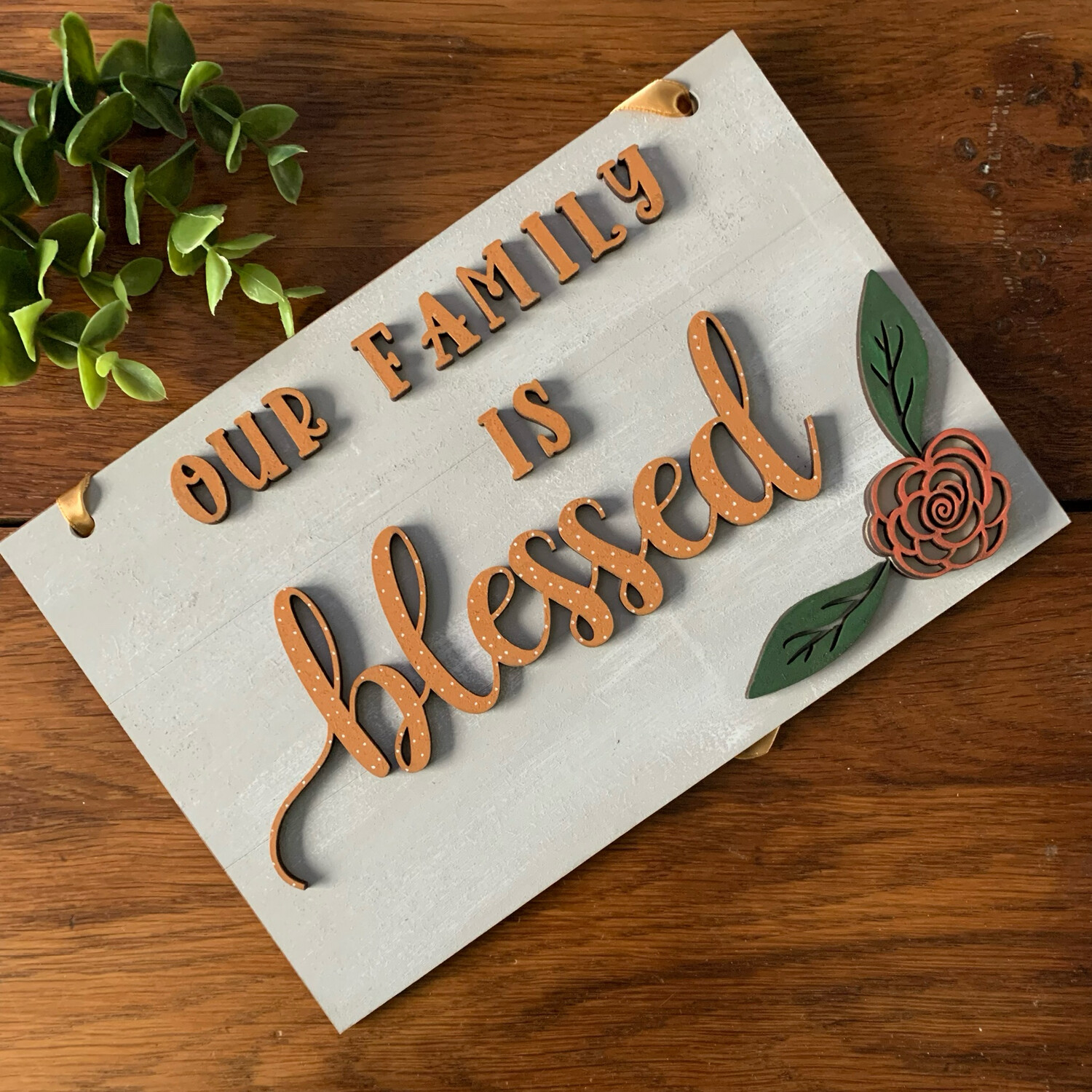 Our Family is blessed plaque