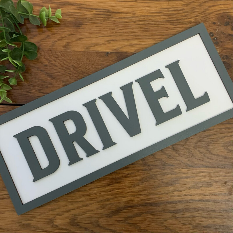 Hand painted ‘Drivel’ Plaque