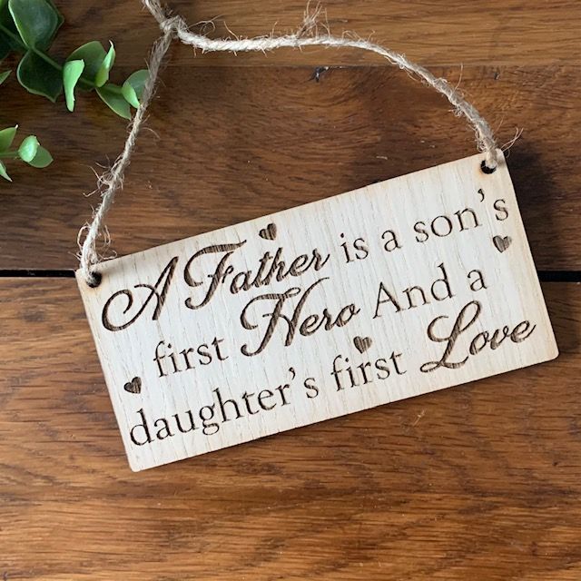 A father is a son's first hero and a daughter's first love engraved hanging decoration