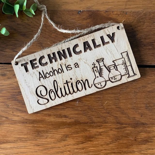 Technically Alcohol is a solution engraved hanging decoration