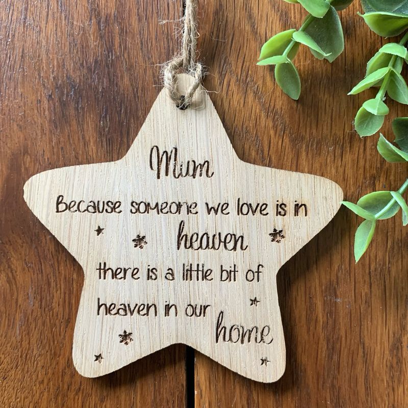 Because Someone We Love Is In Heaven Star engraved hanging decoration