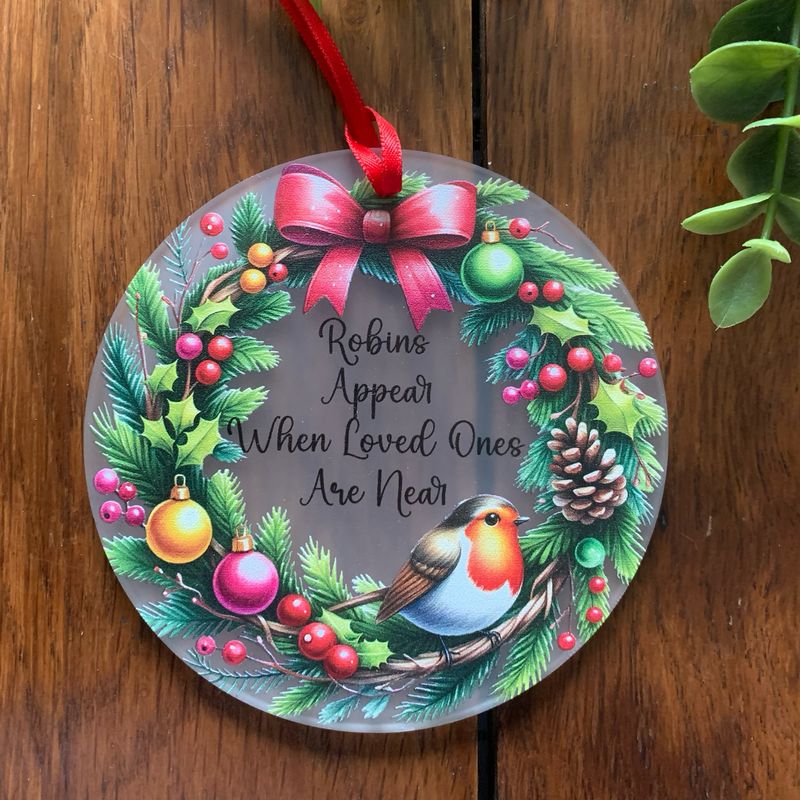 Acrylic Christmas Themed Robin - Robins Appear When Loved Ones Are Near