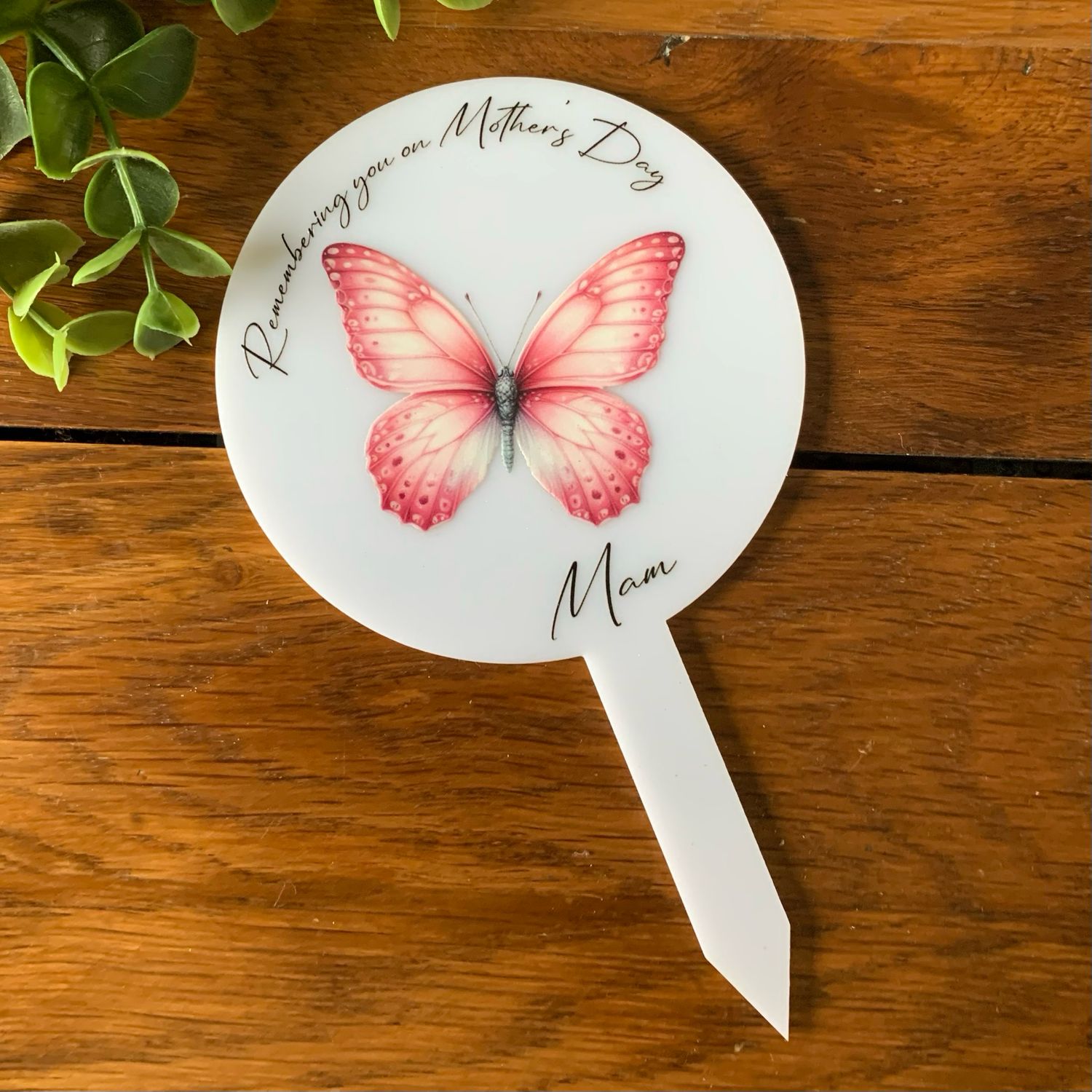 Pink Butterfly Memorial Grave Marker - Remembering You On Mothers Day Mam