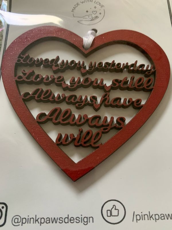 Loved you yesterday hanging heart quote