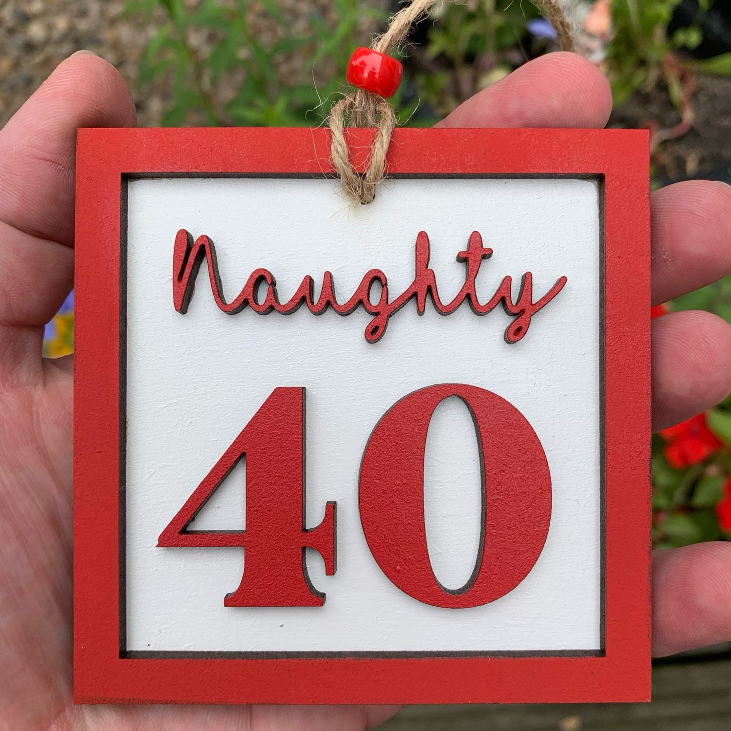 Naughty 40 Hanging Decoration