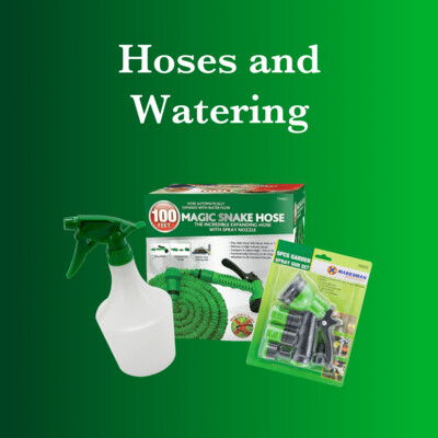 Hoses and Watering