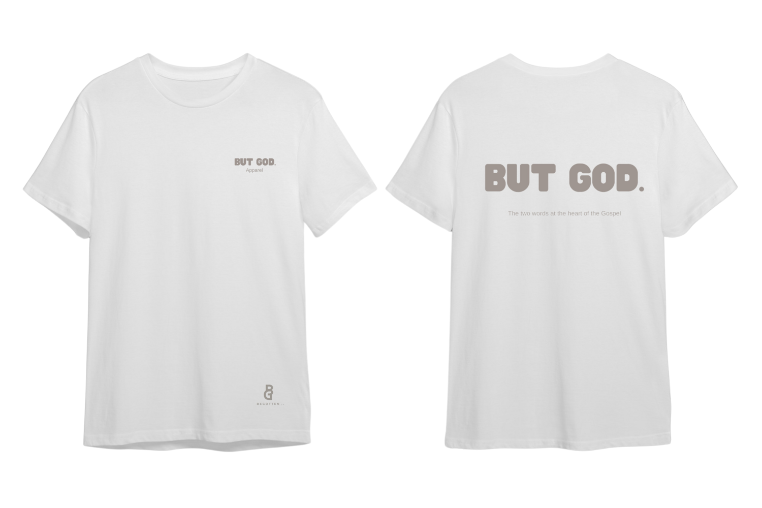 But God: White T-Shirt