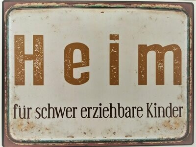 Schild "Heim für...", ca. H26cm B35cm, Metall, Papieraufzug