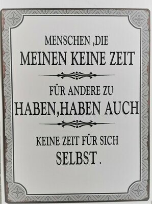 Schild "Keine Zeit", ca. H35cm B26cm, Metall, Papieraufzug