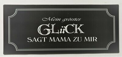 Schild "Mamaglück", ca. H13cm B30,5cm, Metall, Papieraufzug