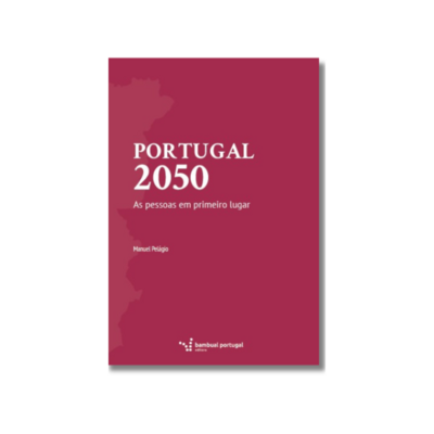 PORTUGAL 2050 | Manuel Pelágio