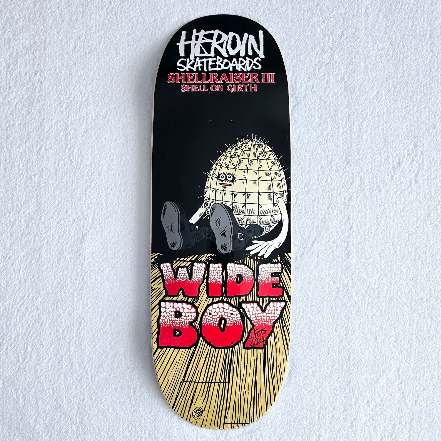 Heroin Shellraiser III Wide Boy 10.75" signed by FOS
